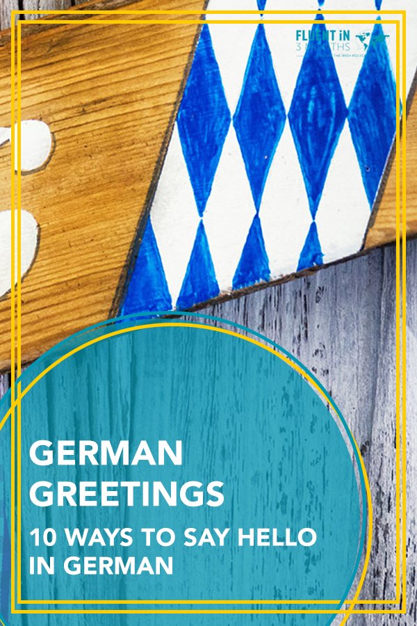 German Greetings: 10 Ways to Say
