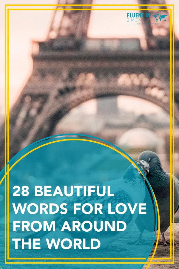 28 Beautiful Words for Love from Around the World - and Their Literal Translations into English